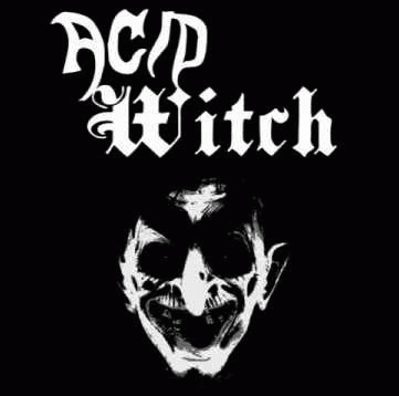 Acid Witch : Acid Witch
